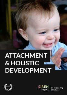 Attachment and Holistic Development