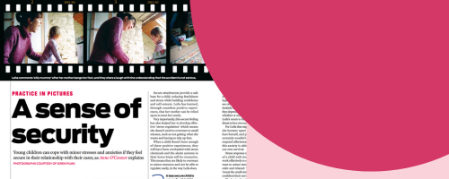 A sense of security helps young children cope with minor stresses & anxiety