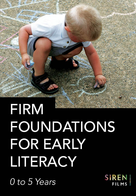 A child draws with chalk on pavement under text "FIRM FOUNDATIONS FOR EARLY LITERACY" indicating an educational focus on development from 0 to 5 years.